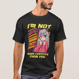 Camiseta Não Sou Estranho, Sou Mais Criativo Do Que Você.
