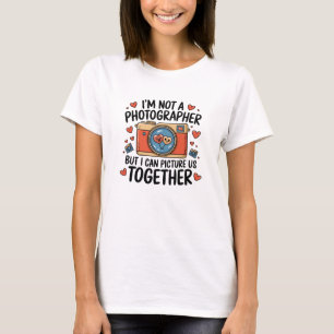 Camiseta Não sou fotógrafo, mas posso imaginar nós...
