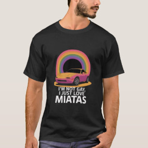 Camiseta Não Sou Gay Eu Apenas Amo Miatas LGBT Arco-íris