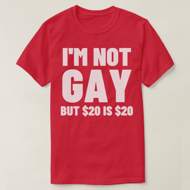Camiseta Não sou gay, mas 20 é 20 3 (Frente do Design)