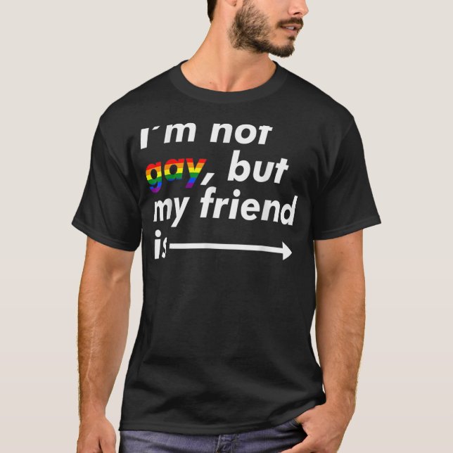 Camiseta Não sou Gay, mas meu amigo é LGBT Ally (Frente)