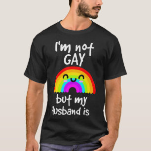 Camiseta Não Sou Gay, Mas Meu Marido É Orgulho