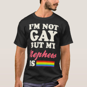 Camiseta Não Sou Gay, Mas Meu Sobrinho É Igualdade De Gê