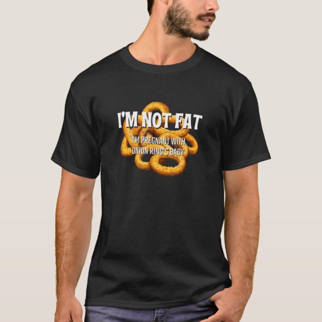 Camiseta Não sou gordo Estou grávida do bebê do Anel de Ceb (Frente)
