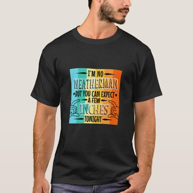 Camiseta Não sou homem do tempo, mas você pode esperar algu (Frente)