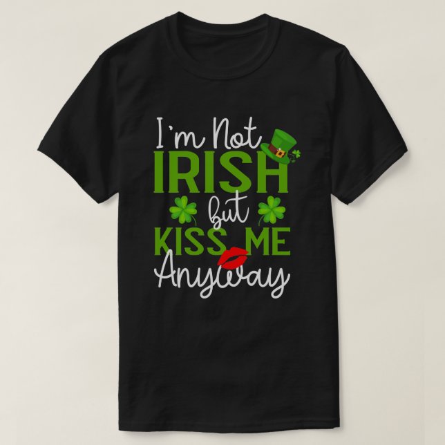 Camiseta Não sou irlandês, mas beije-me de qualquer forma R (Frente do Design)