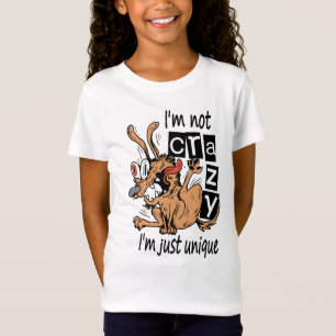 Camiseta Não sou louco, sou apenas único, Cachorro Estranho