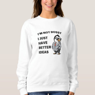 Camiseta Não sou mandão. Eu só tenho ideias melhores