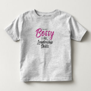 Camiseta Não sou mandona, tenho habilidades de liderança