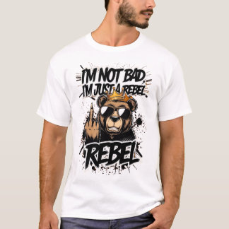 Camiseta "Não sou mau, sou só um rebelde - Legal Urso