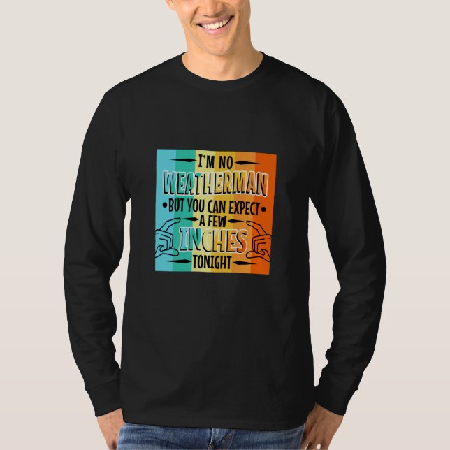 Camiseta Não sou meteorologista mas você pode esperar algum (Frente)