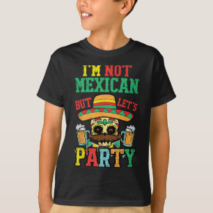 Camiseta Não Sou Mexicano Mas Vamos Festejar Cinco De Mayo