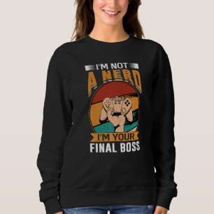 Camiseta Não sou Nerd, sou o teu último chefe 1