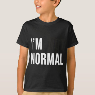 Camiseta Não Sou Normal Uni-adultos Preto Moderno Divertido