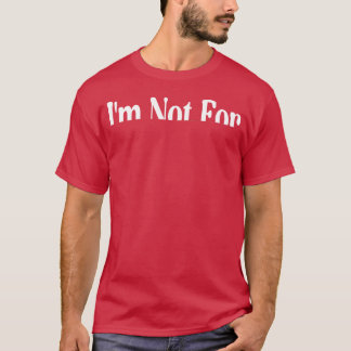 Camiseta Não Sou Para Todos garota dos anos 80