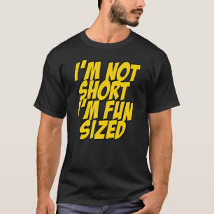 Camiseta Não sou pequeno, sou divertido, Engraçado.
