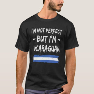 Camiseta Não sou perfeito, mas sou a Nicarágua, a bandeira