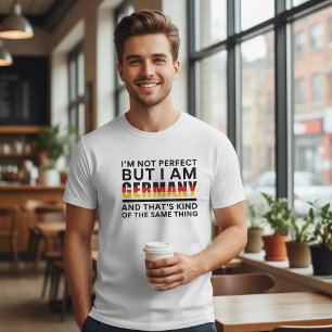 Camiseta Não Sou Perfeito Mas Sou Alemanha Citação Engraçad