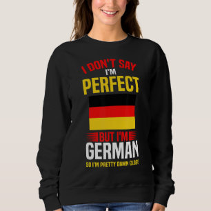 Camiseta Não sou perfeito, mas sou alemão, então estou Boni
