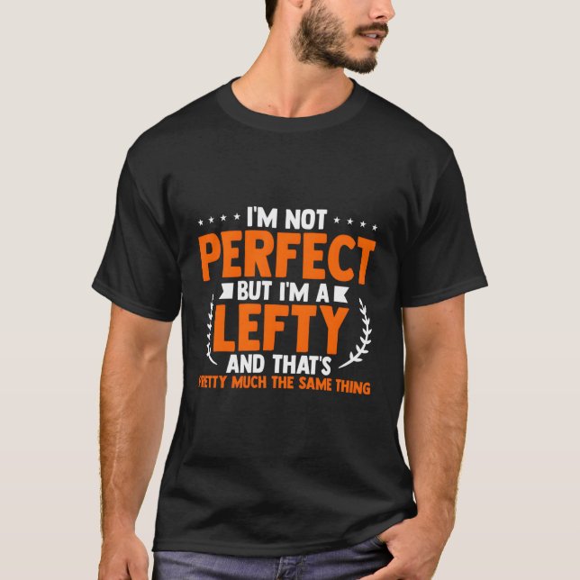 Camiseta Não Sou Perfeito, Mas Sou Esquerda (Frente)