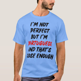 Camiseta Não sou perfeito, mas sou português