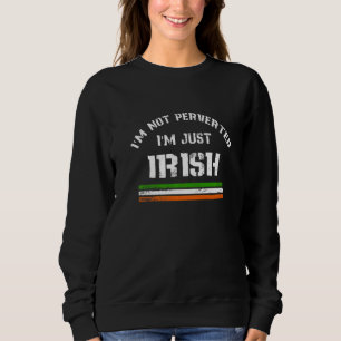 Camiseta Não sou pervertido, sou apenas uma citação irlande