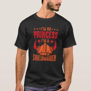 Camiseta Não sou Princesa, sou uma Shieldmaiden Shieldmaid