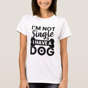Camiseta Não Sou Solteiro Tenho Um Cachorro