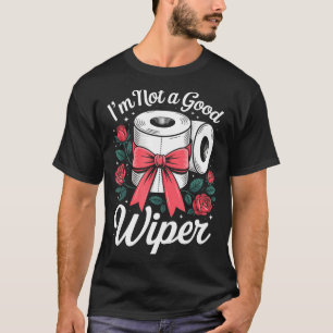 Camiseta Não Sou Um Bom Limpa Vidros Humor Adulto Divertido