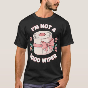 Camiseta NÃO Sou Um Bom Limpa Vidros Humor De Papel Higiêni