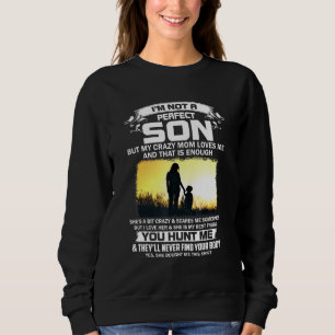 Camiseta Não Sou Um Filho Perfeito, Mas Minha Mãe Louca Me