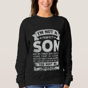 Camiseta Não sou um filho perfeito, mas minha mãe louca me