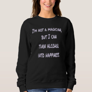 Camiseta Não Sou Um Mágico Mas Posso Transformar Álcool Em