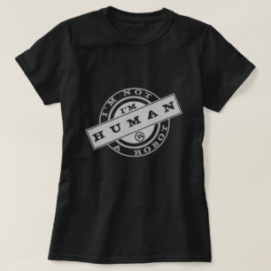 Camiseta Não sou um robô - sou humano - tenho coração -