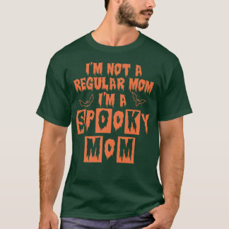 Camiseta Não sou uma mãe normal, sou uma mãe assustadora, e