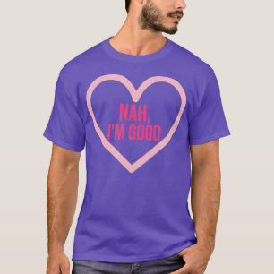Camiseta Não, sou uma Solteiro Engraçada e Dia de os namora