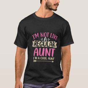 Camiseta Não Sou uma Tia Normal, Sou uma Tia Legal, Família