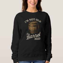 Camiseta NÃO SOU VELHO Estou ENVELHECIDO EM BARRIL