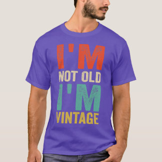 Camiseta Não sou Velho IM Vintage Engraçado Citação