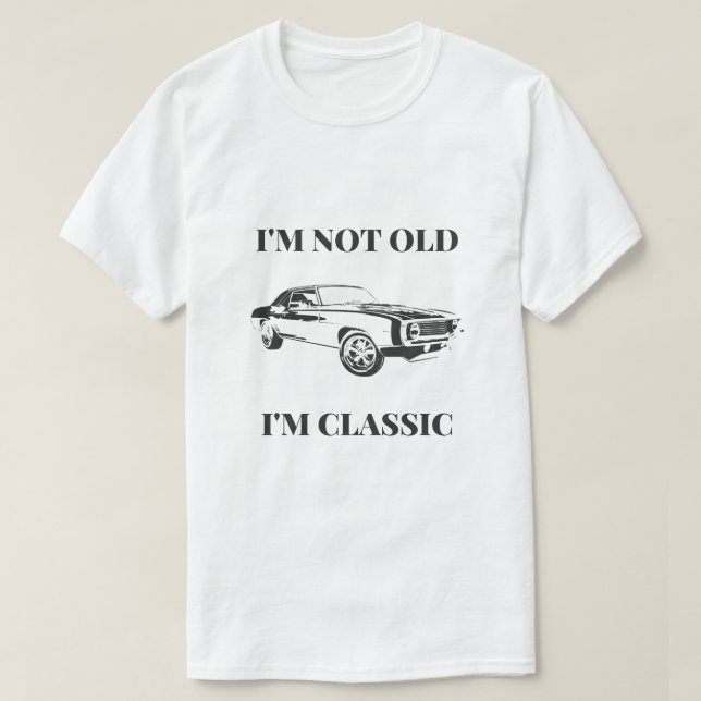 Camiseta Não sou velho, sou clássico (Frente do Design)