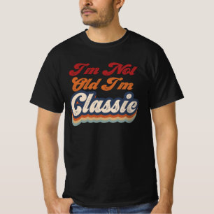 Camiseta Não sou velho, sou clássico