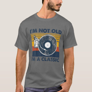 Camiseta Não sou velho, sou clássico de vinil recorde de vi