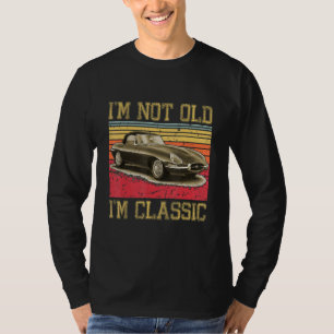 Camiseta Não Sou Velho Sou Clássico Gráfico de Carro Vintag