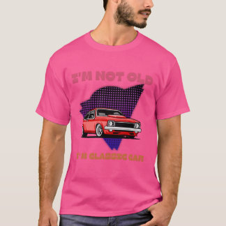 Camiseta Não sou velho sou clássico Muscle Car vintage