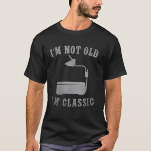 Camiseta Não sou velho sou projetor clássico engraçado T