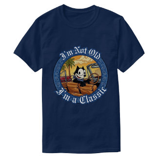 Camiseta Não sou velho, sou um clássico felix