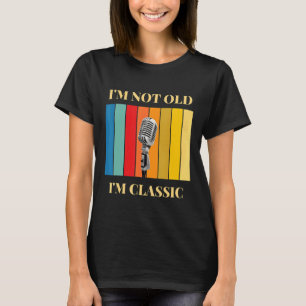 Camiseta Não sou velho, sou um microfone clássico
