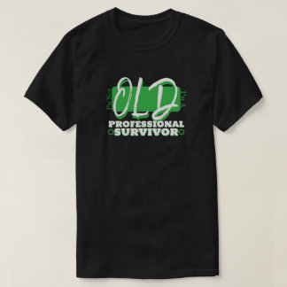 Camiseta Não sou velho, sou um sobrevivente profissional!