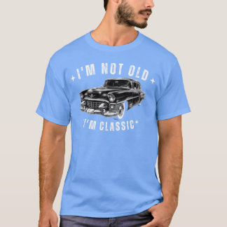 Camiseta não sou velho velho aniversário carro clássico clá