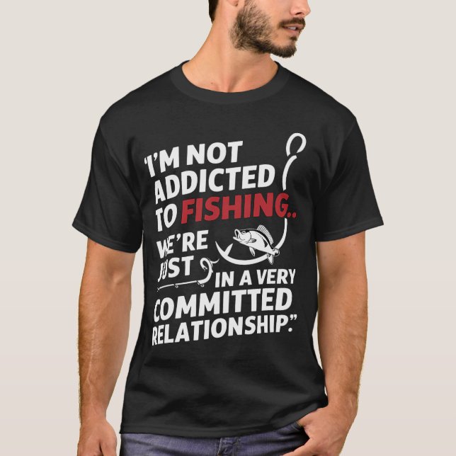 Camiseta Não sou viciado em Pescar... (Frente)